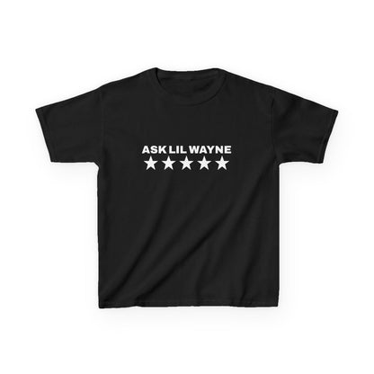 ASK LIL WAYNE BABY TEE