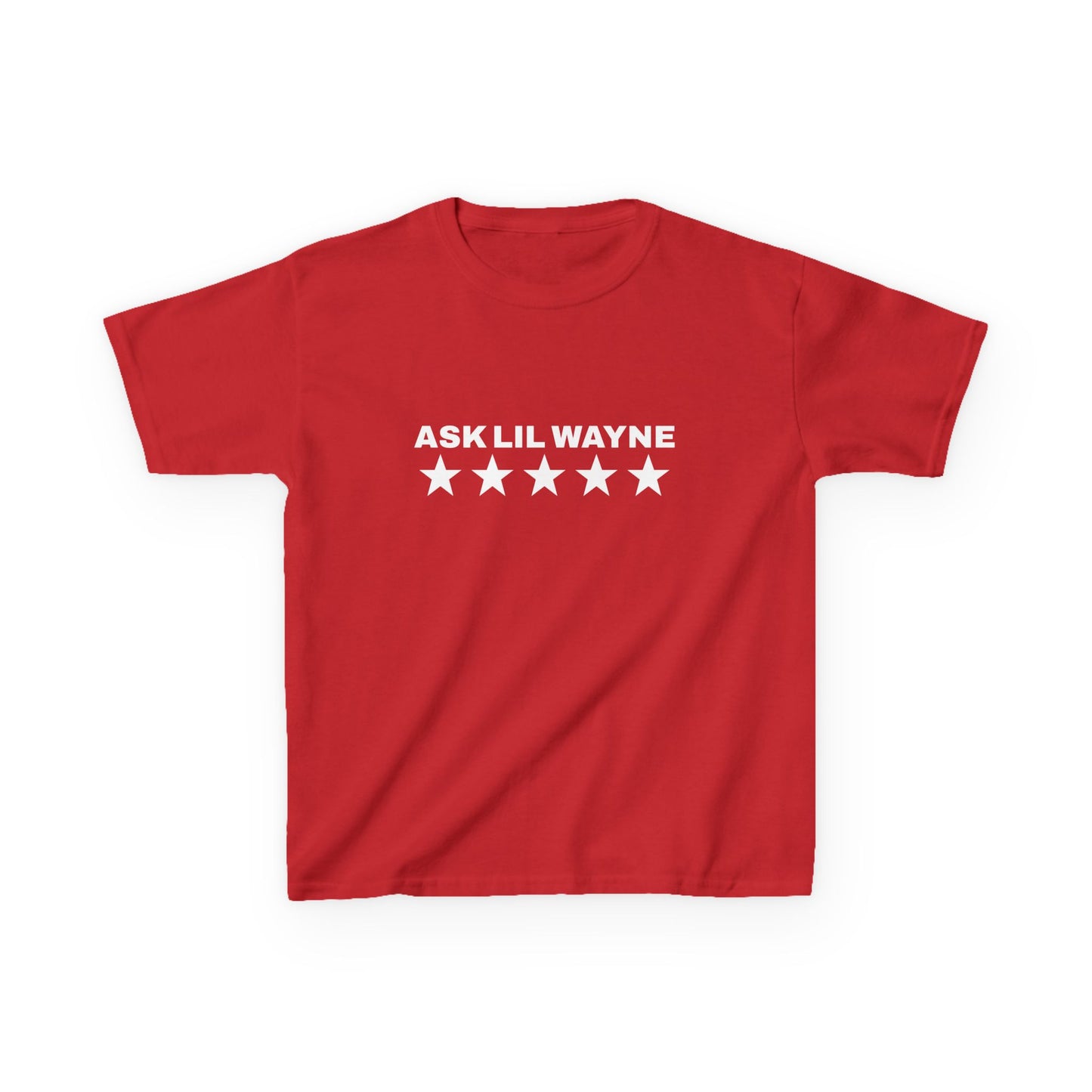 ASK LIL WAYNE BABY TEE